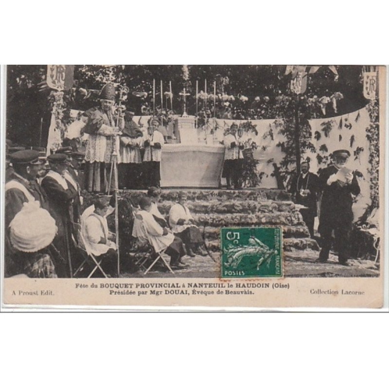 NANTEUIL LE HAUDOIN : fêtes du Bouquet Provincial en 1911 - très bon état NANTEUIL LE HAUDOIN : fêtes du Bouquet Provincial en 1911 - très bon état
