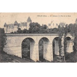 CULAN - Le Château et le Pont de la Route - très bon état