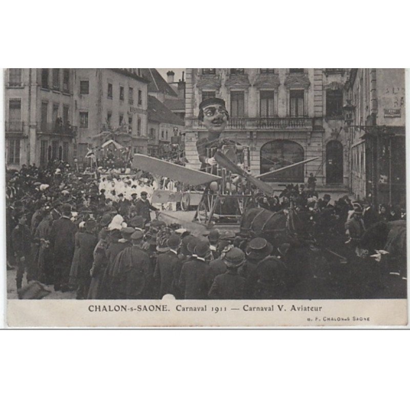 CHALON SUR SAONE : carnaval 1911 - très bon état CHALON SUR SAONE : carnaval 1911 - très bon état