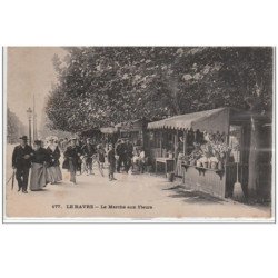 LE HAVRE : le marché aux fleurs - très bon état