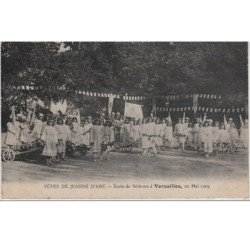 VERSAILLES : fêtes de Jeanne d'Arc - école de Béthune le 20 Mai 1909 - très bon état