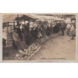 LIMOGES : le marché aux melons - très bon état (dos imprimé de travers!)