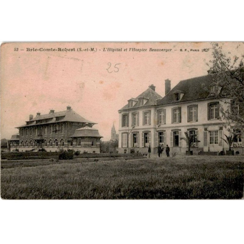 BRIE-COMTE-ROBERT: l'hôpital et l'hospice beauverger - très bon état