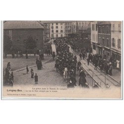 LONGWY BAS : la grève - la rue de Metz occupée par la troupe - très bon état