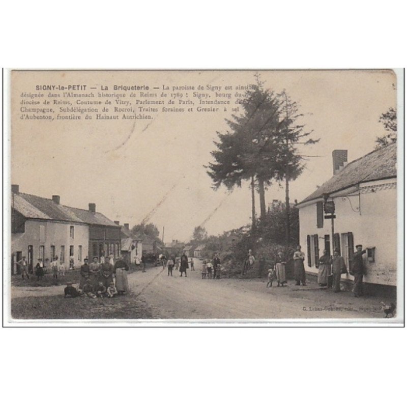 SIGNY-LE-PETIT : la briqueterie - état (coins légèrement pliés et tâches)