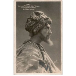 CHANTEURS: opéra Georges Wague role d'hérode dans la tragédie de Salomé de Florent Schmidt - très bon état