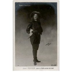 CHANTEURS: Jean Perier dans la belle au bois dormant, opéra comique - bon état