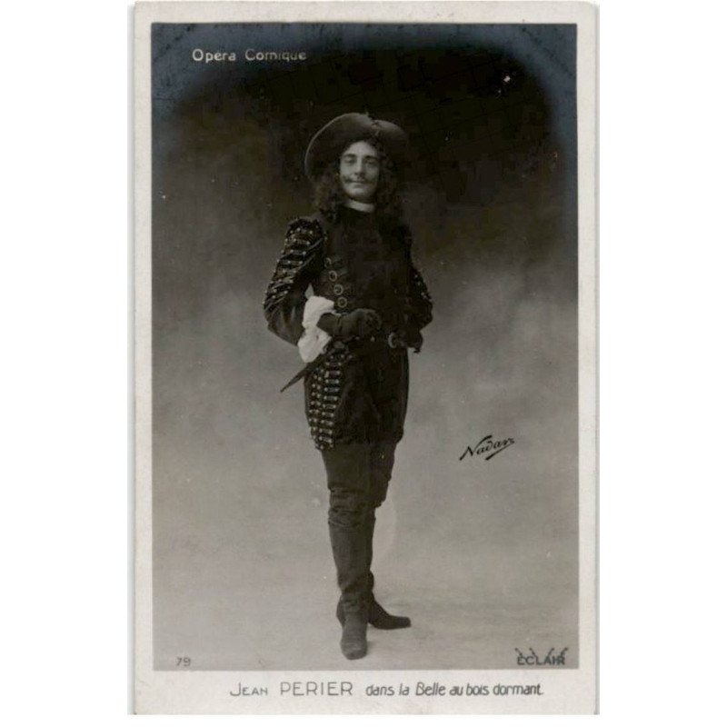 CHANTEURS: Jean Perier dans la belle au bois dormant, opéra comique - bon état