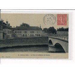 ARCIS-sur-AUBE : Le Pont et la Maison de Danton - très bon état