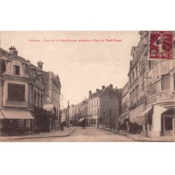 CHAUNY - Rue de la République, ancienne Rue du Pont Royal - très bon état