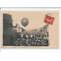 ANET : Ballon de la Fête Mutualiste, 25 Août 1907 - très bon état
