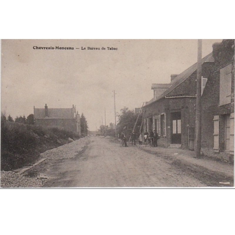 CHEVRESIS MONCEAU : le bureau de tabac vers 1920 - très bon état CHEVRESIS MONCEAU : le bureau de tabac vers 1920 - très bon état