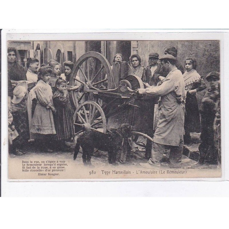 MARSEILLE: l'amoulaire, le rémouleur - très bon état