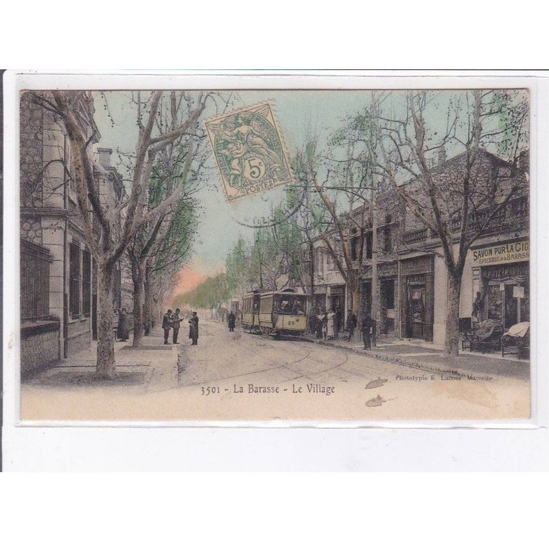 LA BARASSE: le village, tramway - très bon état
