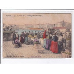 MARSEILLE: le vieux port, débarquement d'oranges - état