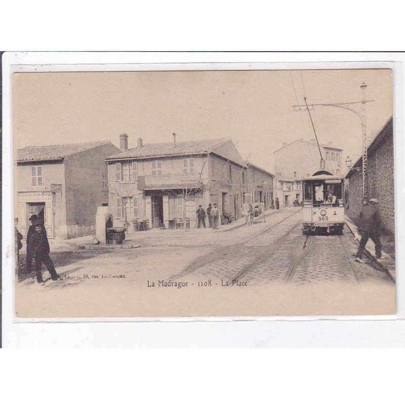 LA MADRAGUE: la place, tramway - très bon état