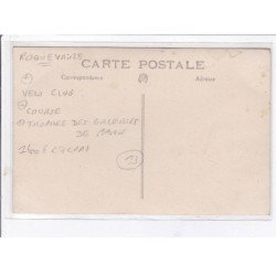 ROQUEVAIRE: velo club, course, trophée des galeries de paris, 7 CPA - très bon état