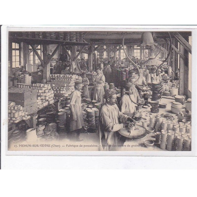 MEHUN-sur-YEVRE: fabrique de procelaine, atelier des useurs de grains de pollissage - très bon état