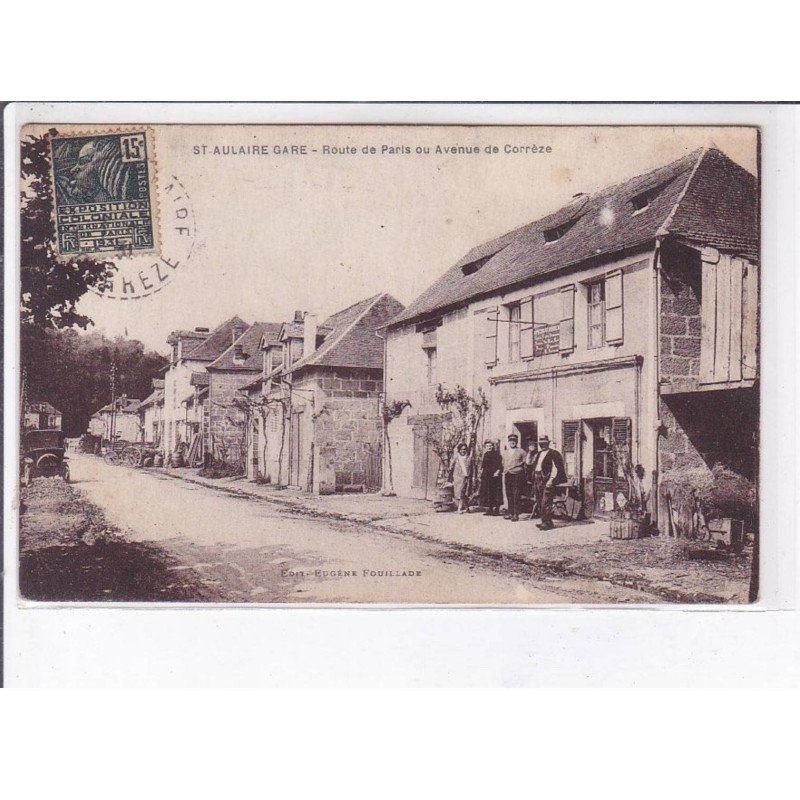 SAINT-AULAIRE GARE: route de paris ou avenue de corrèze - état SAINT-AULAIRE GARE: route de paris ou avenue de corrèze - état