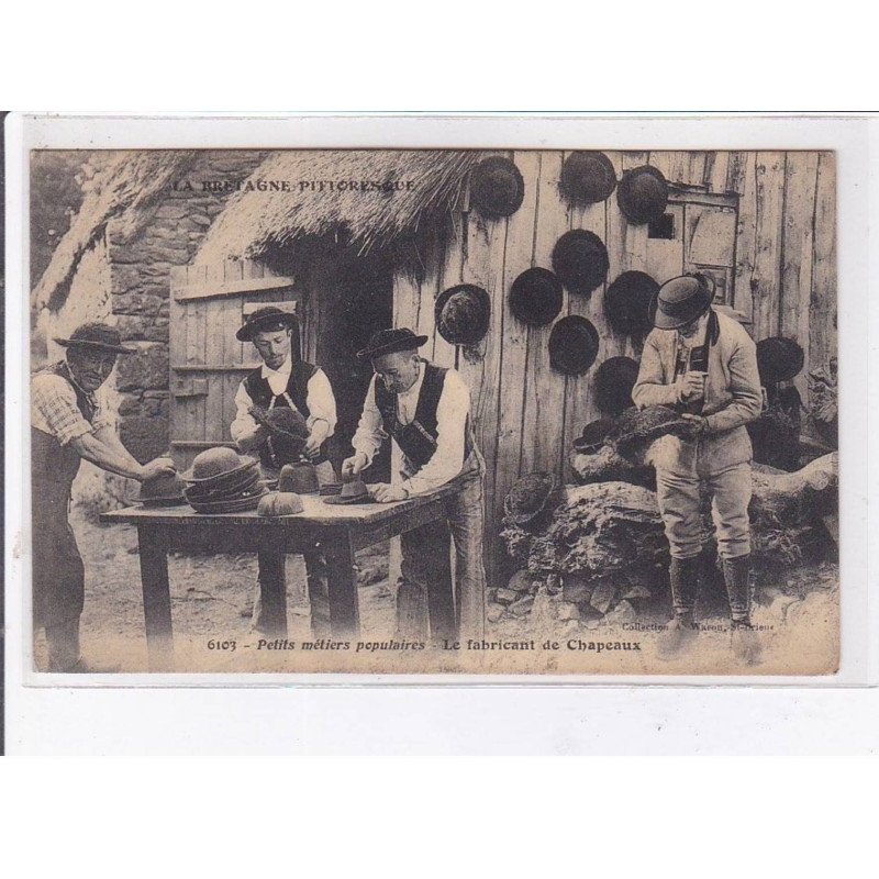COTE D'ARMOR: petits métiers populaires, le fabricant de chapeaux - état