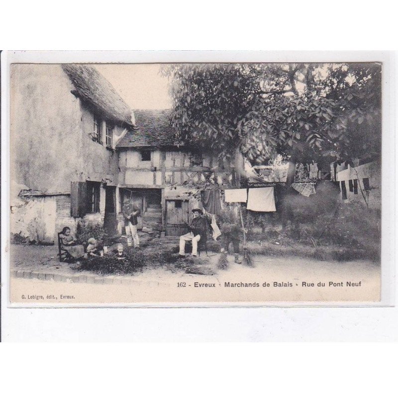EVREUX: marchands de balais, rue du pont neuf - très bon état