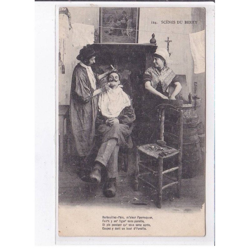EN BERRY: barbouillez-l'bin, m'sieur l'parruquier, barbier - très bon état