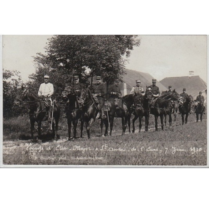 SAINT ANDRE DE L' EURE : voyage de l' Etat Major en 1910 - très bon état