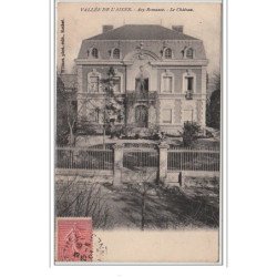 ACY ROMANCE : le château vers 1910 - très bon état