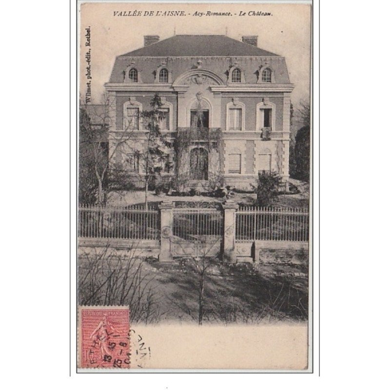 ACY ROMANCE : le château vers 1910 - très bon état