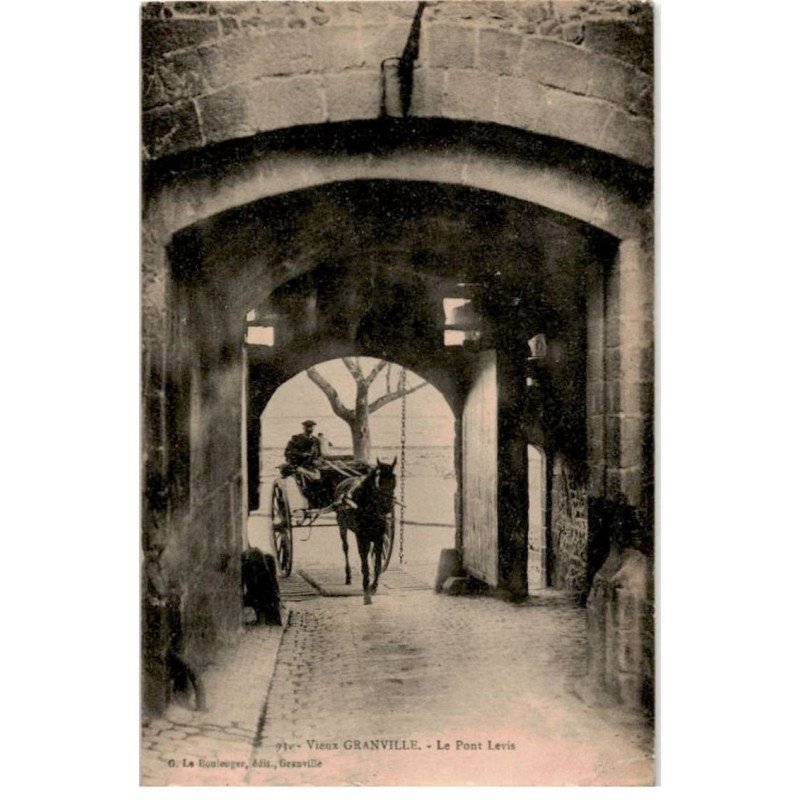 GRANVILLE: le pont levis, vieux granville, attelage - très bon état