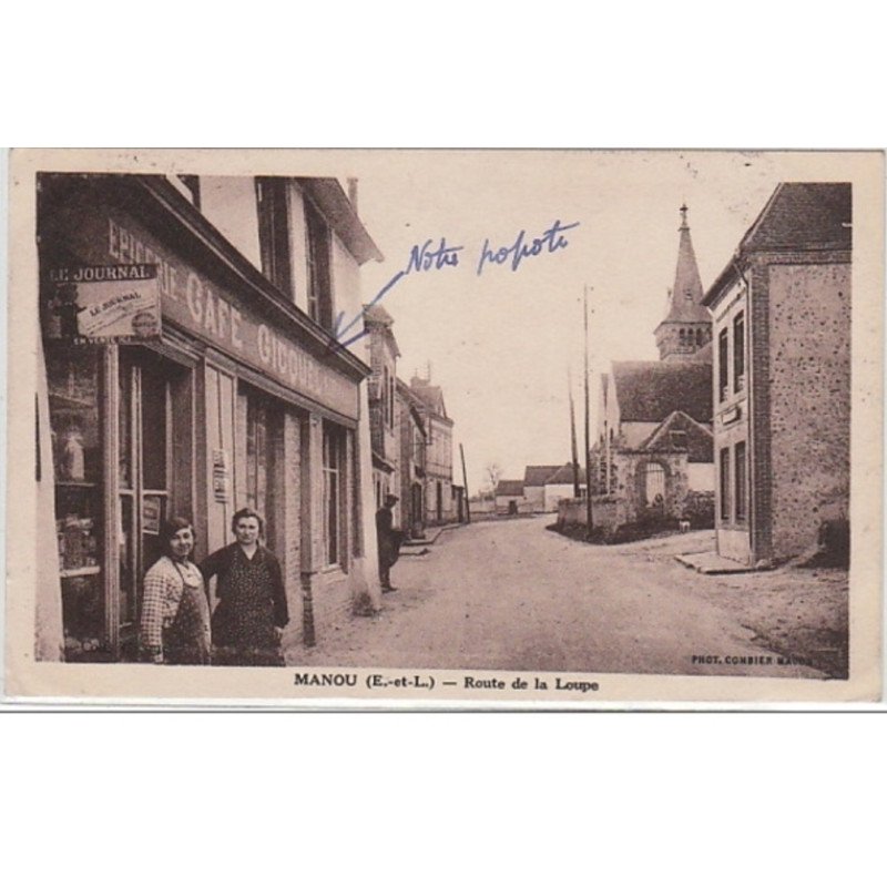 MANOU : route de LA LOUPE et le café Gicquel - très bon état