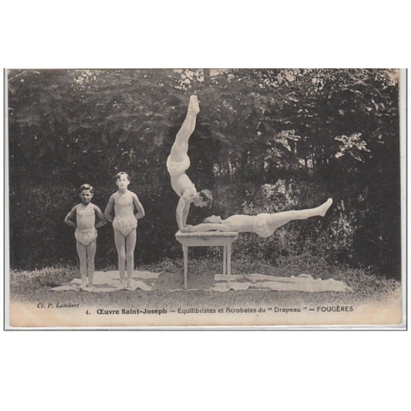 FOUGERES : les équilibristes et acrobates du """"Drapeau"""" - oeuvres de Saint Joseph - très bon état