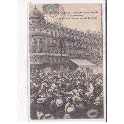MONTPELLIER : Meeting Viticole du 9 Juin 1907, Le Défilé des gueux, rue de la Loge - état