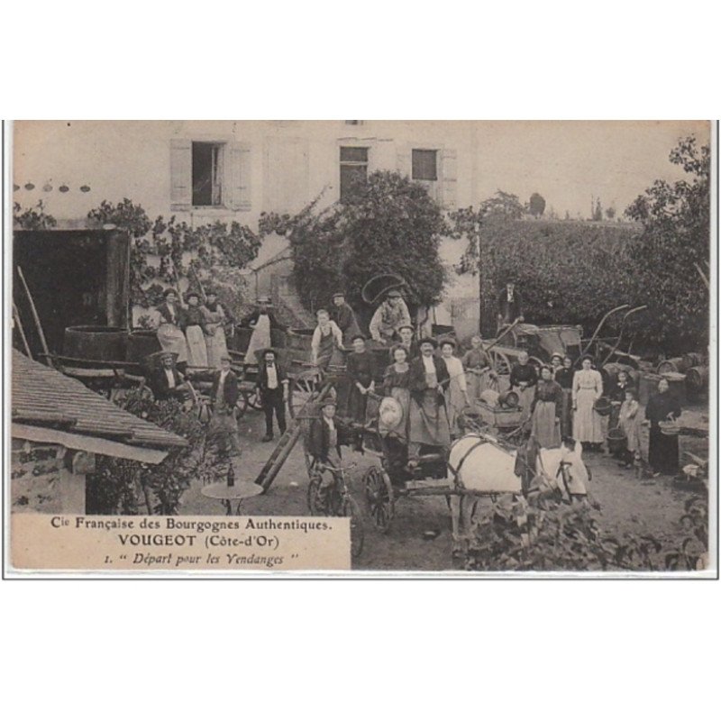 VOUGEOT : compagnie Française des Bourgognes Authentiques - départ pour les vendanges - très bon état