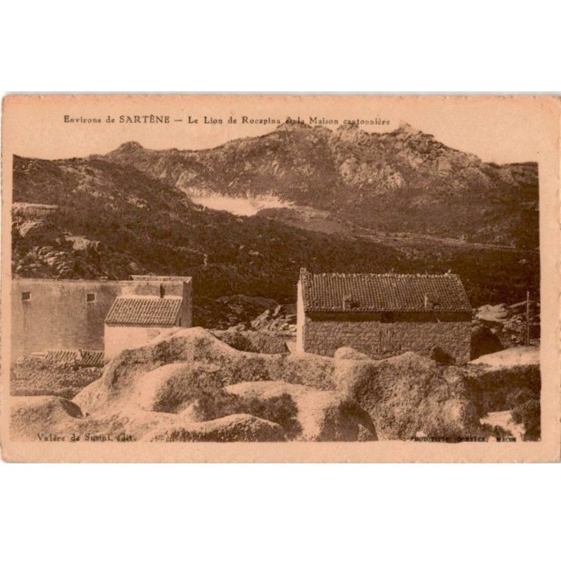 CORSE: sartène, la lion de rocapina et la maison cantonnière - très bon état