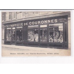 MERU - Maison Goeury - Rue Charles-Boudeville - Fabrique de couronnes - très bon état