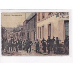 MERU - Rue d'Andeville - Militaires aux grèves de Méru 1909 - état