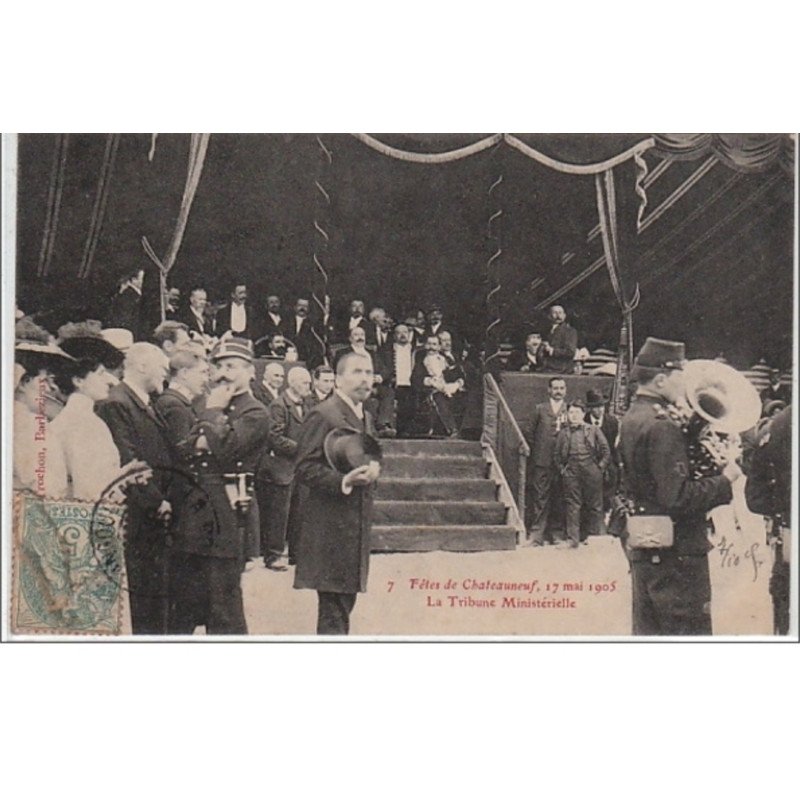 Fêtes de Chateauneuf : la tribune ministérielle en 1905 - très bon état