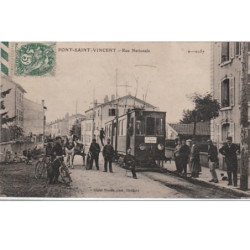 PONT SAINT VINCENT : le tramway rue Nationale vers 1920 - très bon état