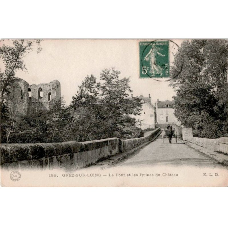 GREZ-sur-LOING: le pont et les ruines du château - très bon état