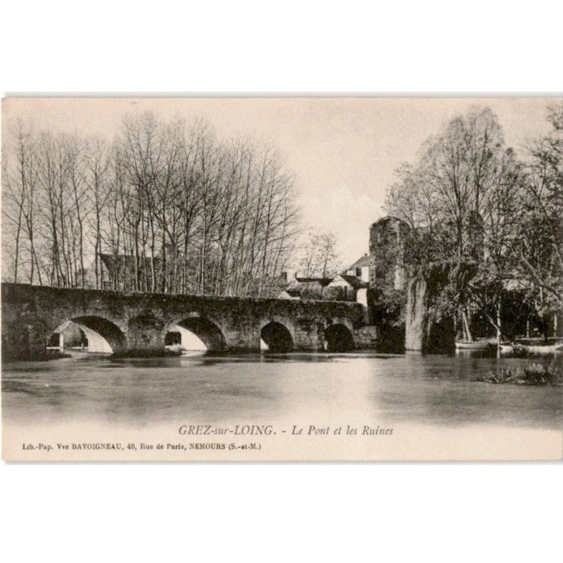 GREZ-sur-LOING: le pont et les ruines - très bon état