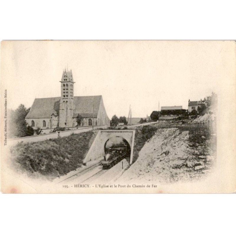 HERICY: l'église et le pont du chemin de fer - très bon état