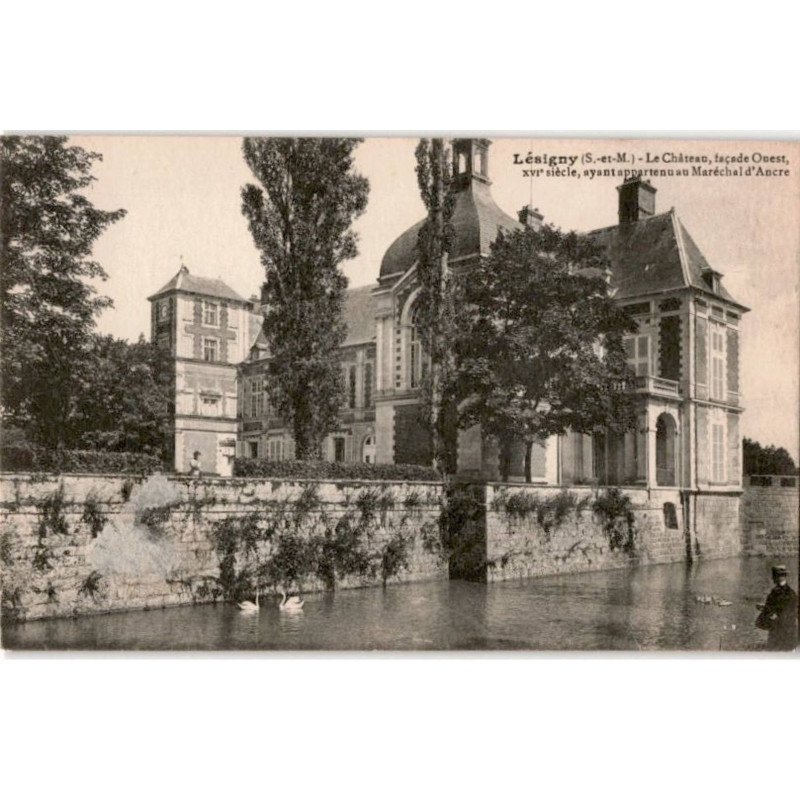 LESIGNY: le château façade ouest XVIe siècle ayant appartenu au maréchal d'Ancre - très bon état