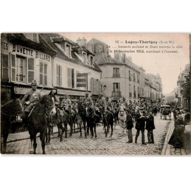 LAGNY: le hussard acclamé et fleuri traversa la ville le 1er septembre 1914 marchant à l'ennemi - très bon état