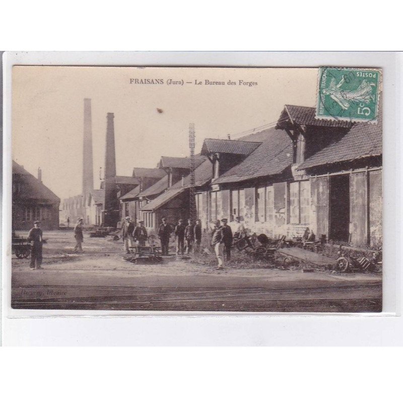 FRAISANS: le bureau des forges - très bon état