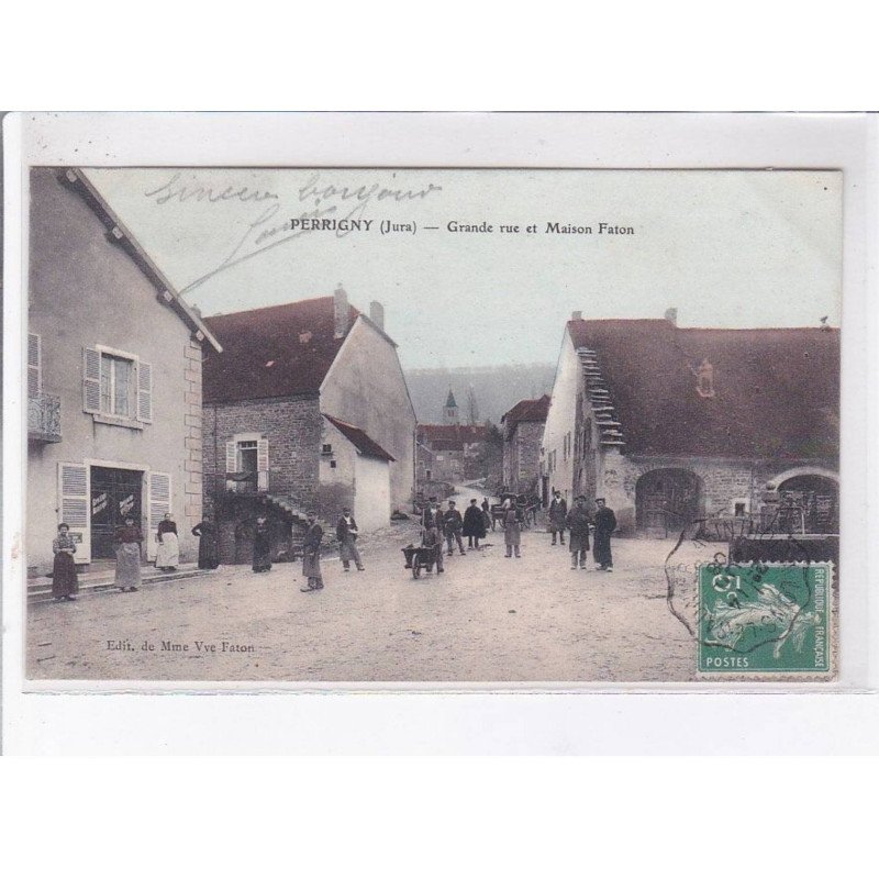 PERRIGNY: grande rue et maison faton - très bon état