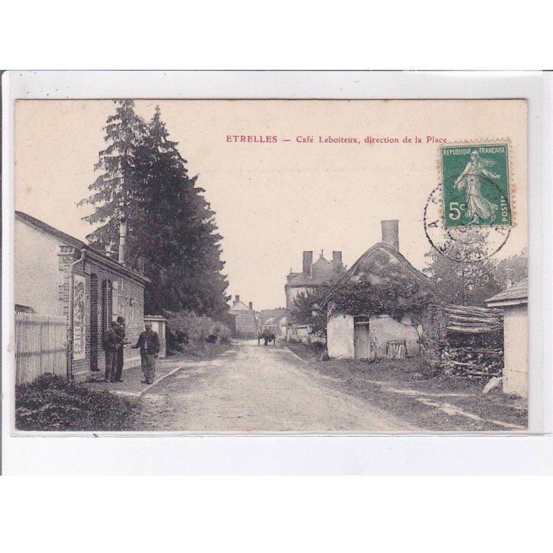 ETRELLES: café leboiteux, direction de la place - très bon état