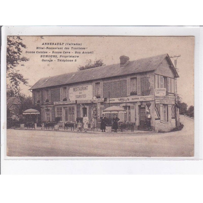 ANNEBAULT: hôtel-restaurant des touristes bonne cuisine, bonne cave, bon acceuil Buhours - très bon état