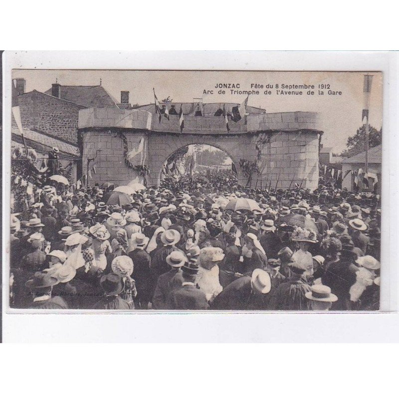 JONZAC: fête du 8 septembre 1912 arc de triomphe de l'avenue de la gare - très bon état