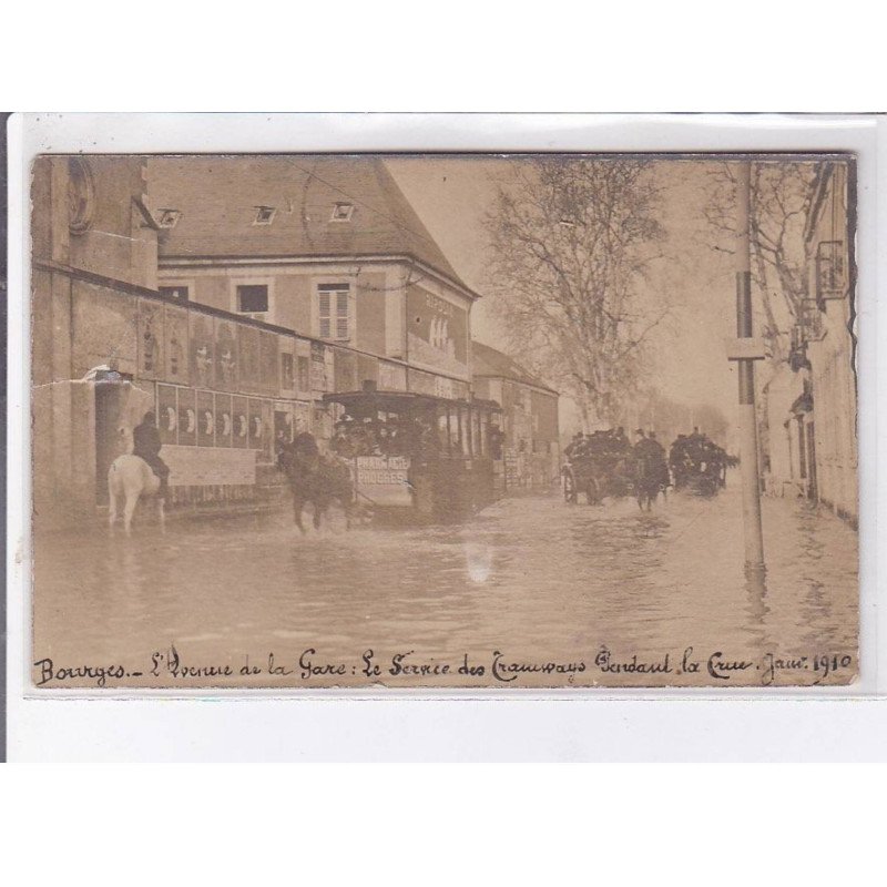BOURGES: l'avenue de la gare, le service des tramways pendant la crue janvier 1910 - état